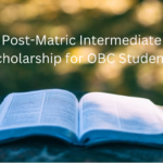 Post-Matric Scholarship for OBC Students in Uttar Pradesh: The Ultimate Guide for 2023-24